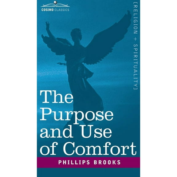 The Purpose and Use of Comfort (Hardcover)