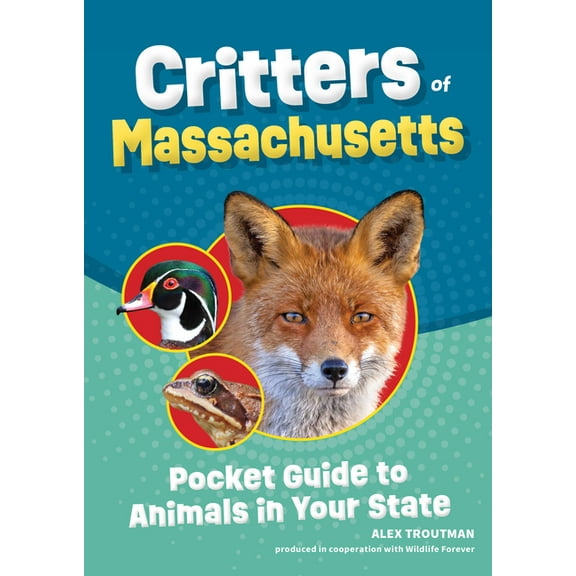 Wildlife Pocket Guides for Kids Critters of Massachusetts: Pocket Guide to Animals in Your State, (Paperback)