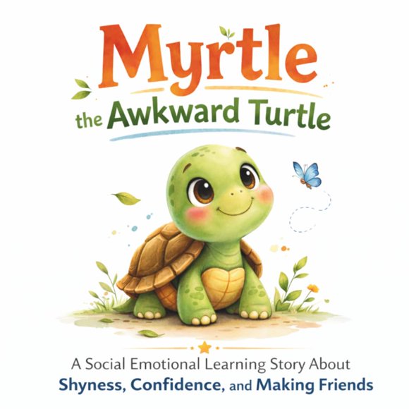 Libro publicado de forma independiente Myrtle la tortuga torpe: una historia de aprendizaje socioemocional