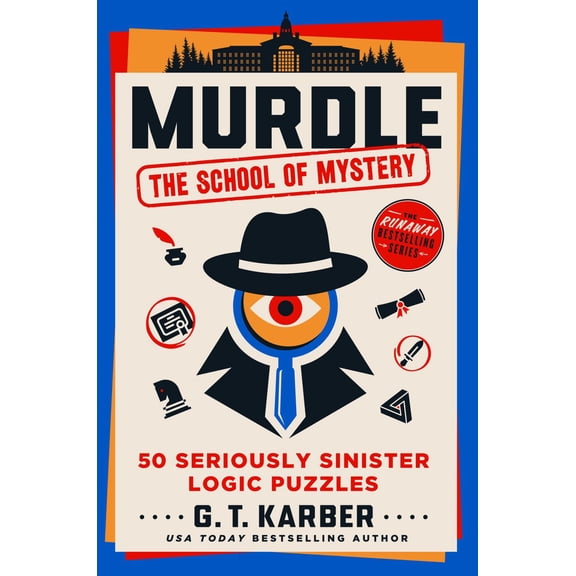 Murdle: the School of Mystery: 50 Seriously Sinister Logic Puzzles (Paperback)