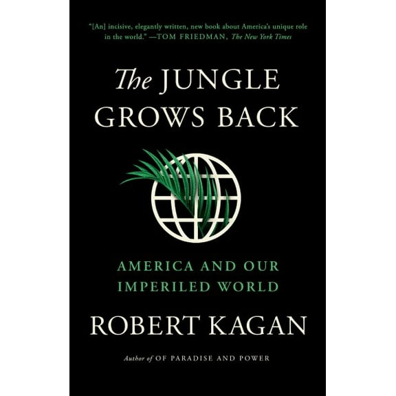 Pre-Owned The Jungle Grows Back: America and Our Imperiled World (Paperback) 0525563571 9780525563570