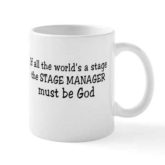 CafePress - Stage Manager Mug - 11 oz Ceramic Mug - Novelty Coffee Tea Cup