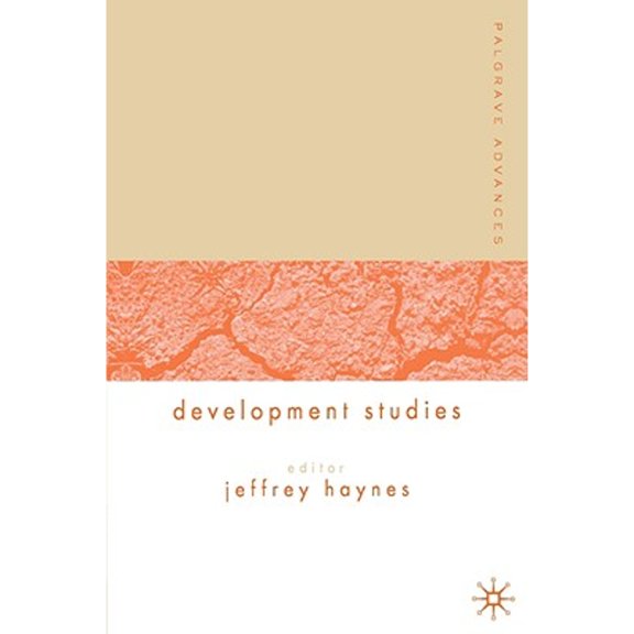 Pre-Owned Palgrave Advances in Development Studies (Paperback) by J Haynes