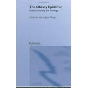 Angle View: The Obesity Epidemic: Science, Morality and Ideology, Used [Hardcover]