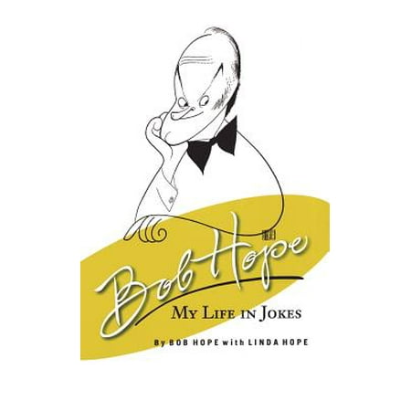 Bob Hope : My Life in Jokes (Best Bob Hope Jokes)