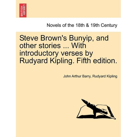 Steve Brown's Bunyip, and Other Stories ... with Introductory Verses by Rudyard Kipling. Fifth Edition., (Paperback)