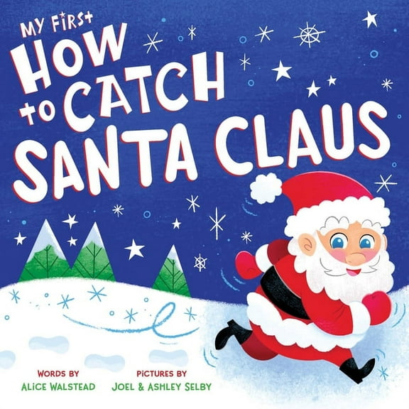 How to Catch My First How to Catch Santa Claus, (Board Book)