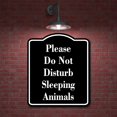 thumbnail image 2 of Please Do Not Disturb Sleeping Animals BLACK Aluminium Composite Sign 8.5''x10'', 2 of 9