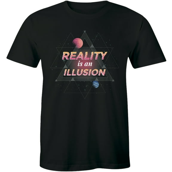 Reality Is An Illusion Amazing Graphic Men's Short Sleeve T-Shirt