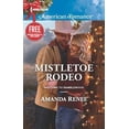 thumbnail image 1 of Pre-Owned Mistletoe Rodeo (Welcome to Ramblewood) (Unknown) 0373755899 9780373755899, 1 of 1