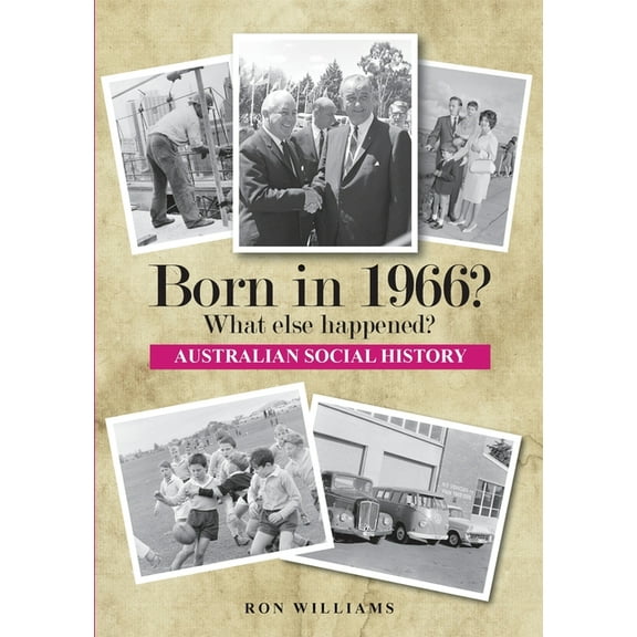 Born in 19xx? What Else Happened? Born in 1966? What else happened? 2025 Edition, Book 28, (Paperback)