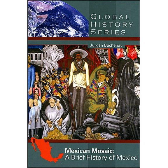 Global History (Harlan Davidson) Mexican Mosaic, (Paperback)