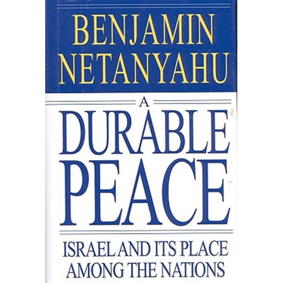 Pre-Owned A Durable Peace: Israel and Its Place Among the Nations (Hardcover) 0446523062 9780446523066