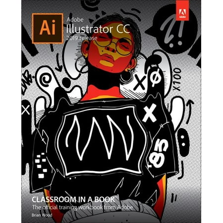 Christmas Book Releases 2019 Classroom in a Book (Adobe): Adobe Illustrator CC Classroom in a Book (2019 Release) (Paperback) ()