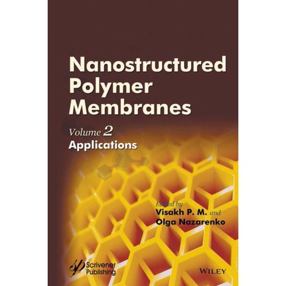 Pre-Owned Nanostructured Polymer Membranes, Volume 2: Applications (Hardcover)