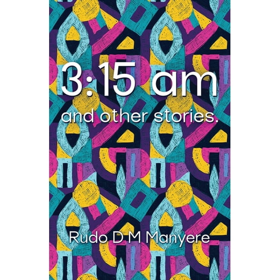 3: 15 am and other stories, (Paperback)