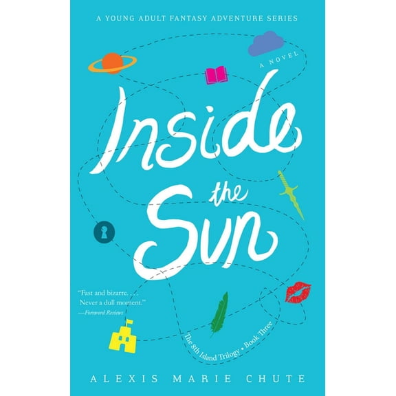 The 8th Island Trilogy Inside the Sun: The 8th Island Trilogy, Book 3, a Novel, Book 3, (Paperback)