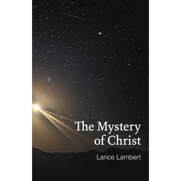 The Mystery of Christ (Paperback)