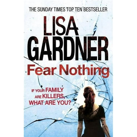Fear Nothing (Detective D.D. Warren 7) Lisa Gardner (Paperback)
