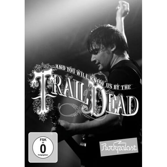 ...And You Will Know Us by the Trail of Dead: Rockpalast (DVD), Made in Germany Musi, Music & Performance