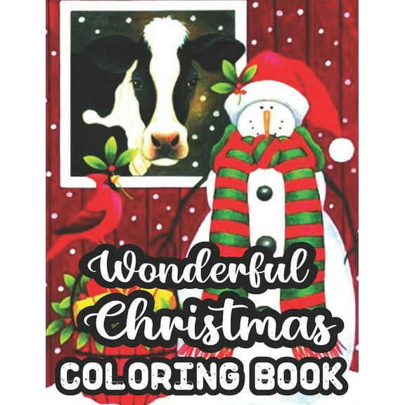 Wonderful Christmas Coloring Book: An Adult Coloring Book with Fun, Easy, and Relaxing Designs With 50 Wonderful Christmas Image. (Paperback)