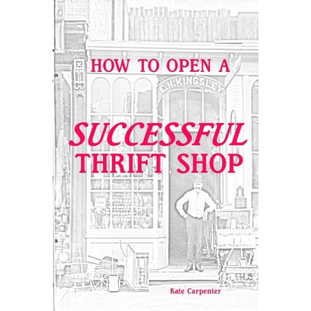 How to Open a Successful Thrift Shop - eBook