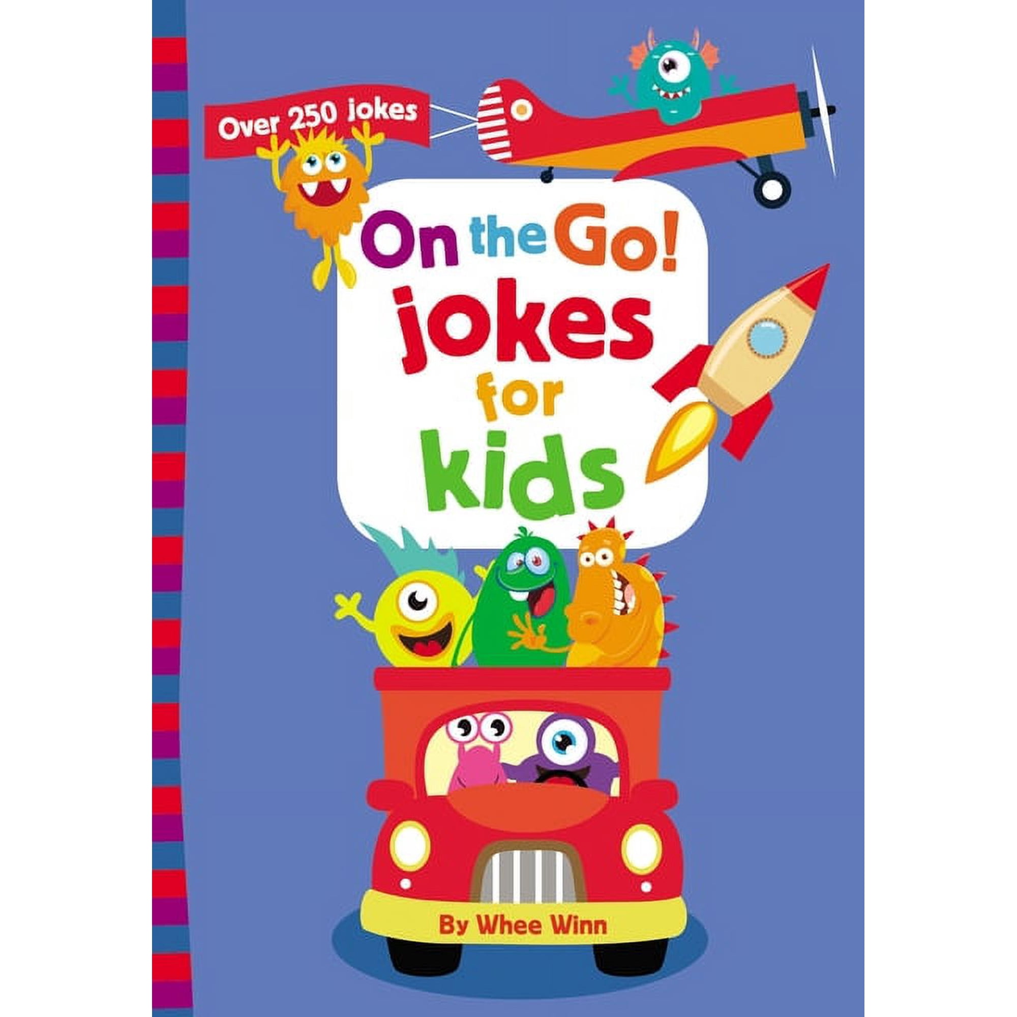 On the Go! Jokes for Kids: A Laugh Out Loud Busy Book for Children with Over 250 Travel Jokes, Riddles, Tongue Twisters,, (Paperback)