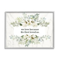 Stupell Industries He First Loved Us Sentiment Charming White Florals, 30 x 24,Design by Valerie Wieners
