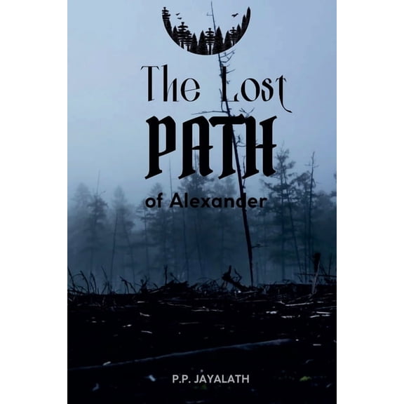The Lost Path of Alexander, (Paperback)