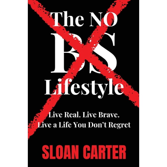 The No BS Lifestyle, (Paperback)