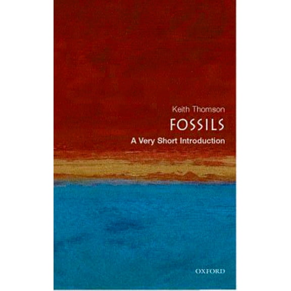 Very Short Introductions Fossils: A Very Short Introduction, (Paperback)