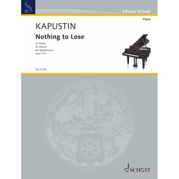 Kapustin: Nothing to Lose, Op. 119 Piano, (Paperback)
