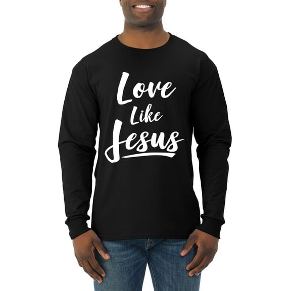 Wild Bobby Love Like Jesus Inspirational/Christian Men Long Sleeve Shirt, Black, Small