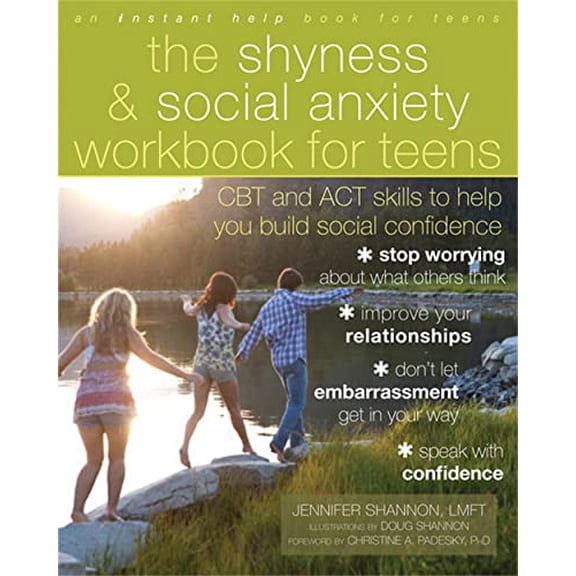 Pre-Owned The Shyness & Social Anxiety Workbook for Teens: CBT and ACT Skills to Help You Build Social Confidence (Paperback) 1608821870 9781608821877