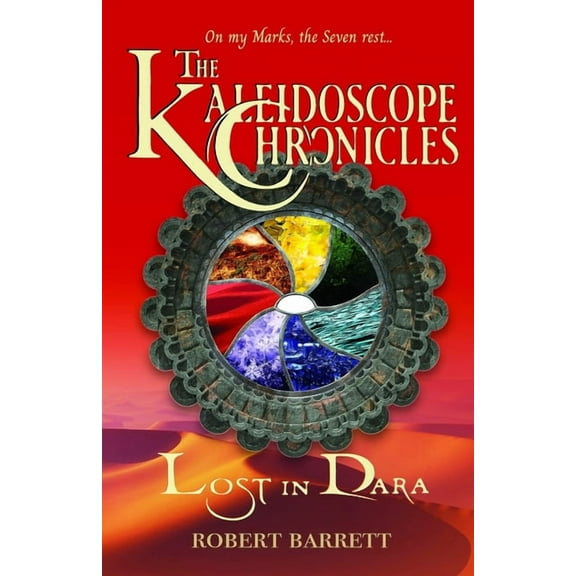 The Kaleidoscope Chronicles The Kaleidoscope Chronicles: Lost in Dara, (Paperback)