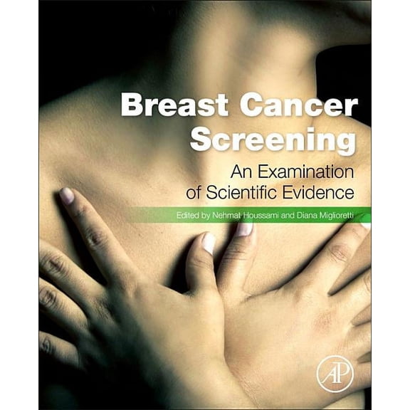 Breast Cancer Screening: Making Sense of Complex and Evolving Evidence, (Hardcover)