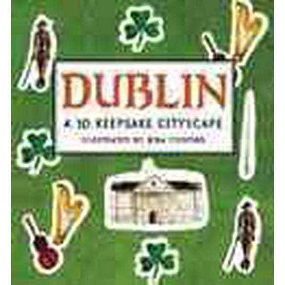 Dublin: A 3D Keepsake Cityscape (Hardcover) by Nina Cosford