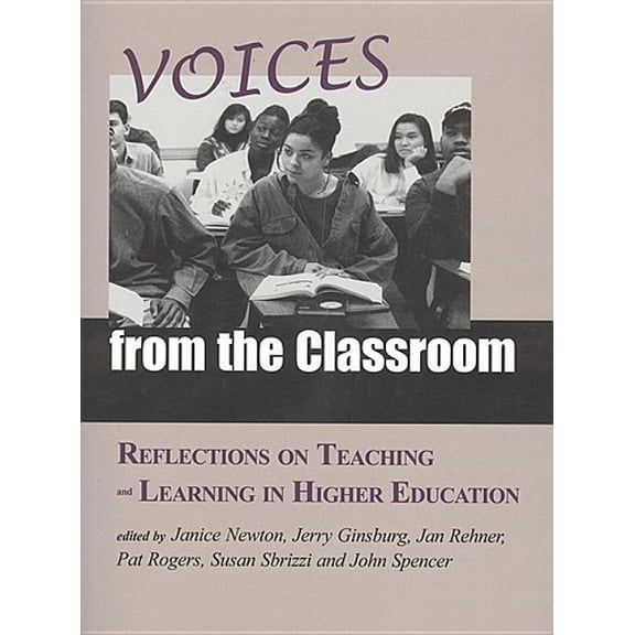 Voices from the Classroom: Reflections on Teaching and Learning in Higher Education, (Paperback)