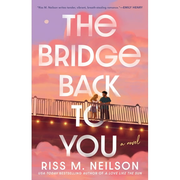 The Bridge Back to You, (Paperback)