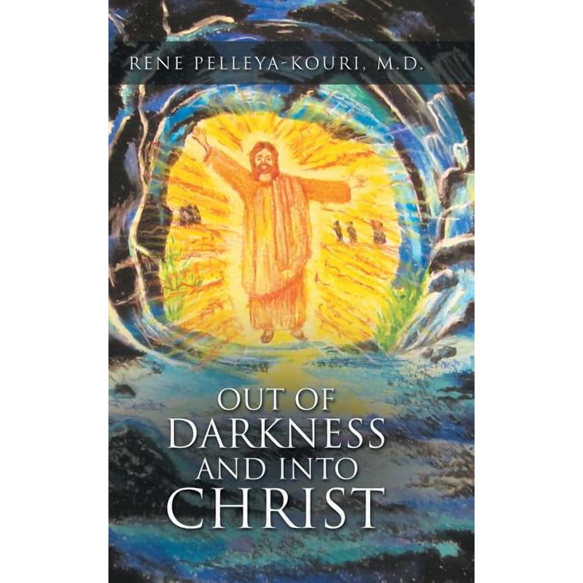 Out of Darkness and Into Christ (Hardcover)