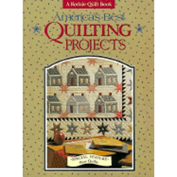 America's Best Quilting Projects (Hardcover) by Karen C Soltys, Liz Porter, Marianne Fons