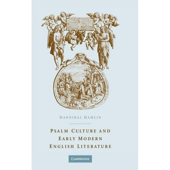 Psalm Culture and Early Modern English Literature, (Hardcover)