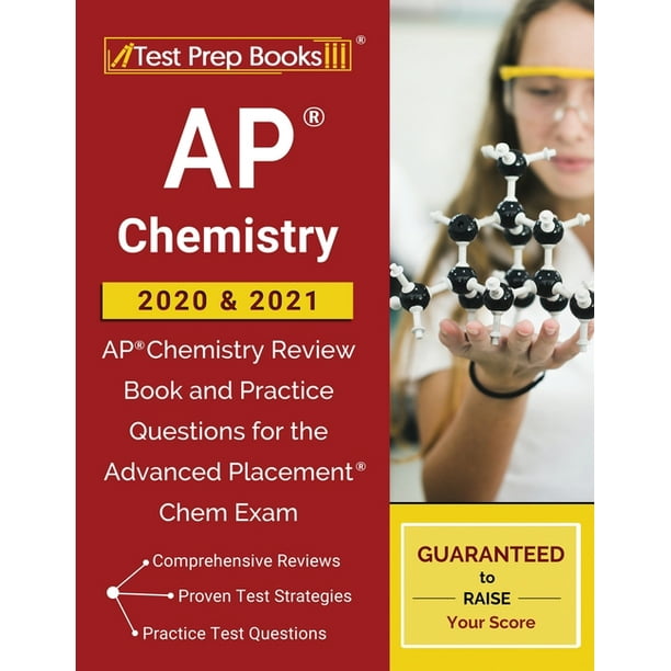 Ap Chemistry 2020 2021 Ap Chemistry Review Book And Practice Questions For The Advanced Placement Chem Exam Paperback Walmart Com