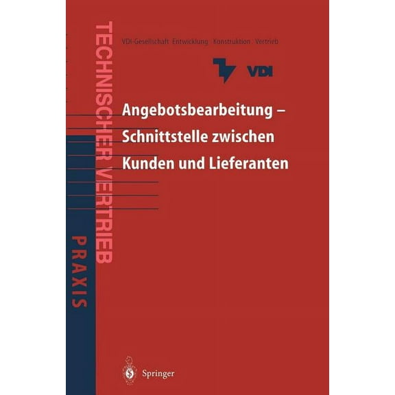 Angebotsbearbeitung -- Schnittstelle Zwischen Kunden Und Lieferanten: Kundenorientierte Angebotsbearbeitung Für Investit, (Paperback)