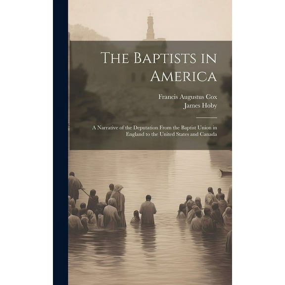 The Baptists in America (Hardcover)
