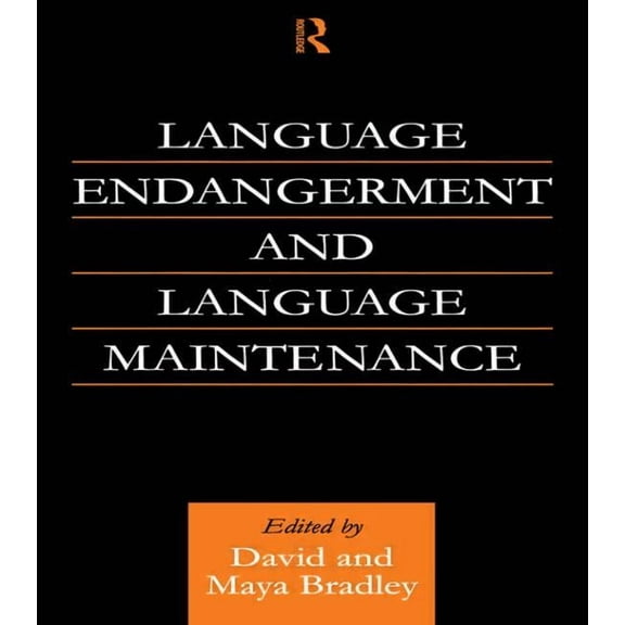 Language Endangerment and Language Maintenance: An Active Approach, (Paperback)