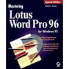 Mastering Lotus Word Pro 96 for Windows 95: Special Edition, Used [Paperback]