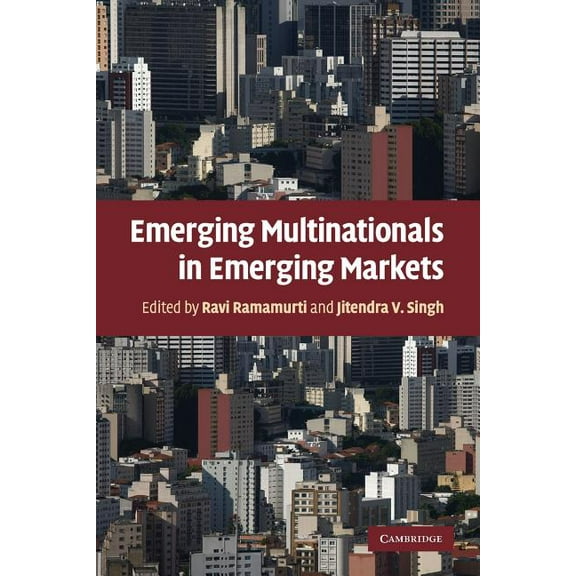 Emerging Multinationals in Emerging Markets, (Paperback)