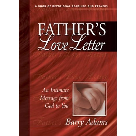 Pre-Owned Father's Love Letter: An Intimate Message from God to You, 9780875099996, 0875099998, Hardcover,