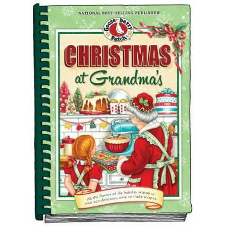 Pre-Owned Christmas at Grandma's: All the Flavors of the Holiday Season in Over 200 Delicious Easy-To-Make Recipes (Plastic Comb) 1620931737 9781620931738